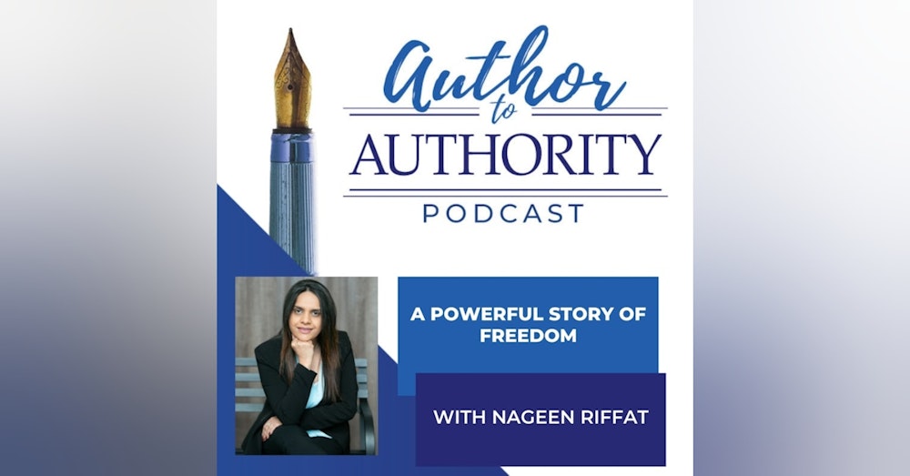 A Powerful Story Of Freedom With Nageen Riffat