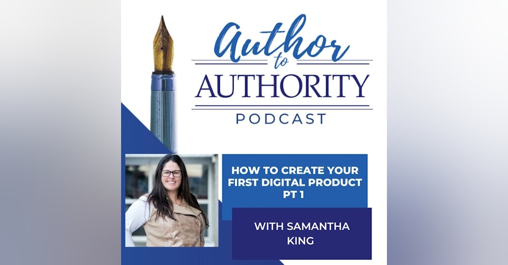 How To Create Your First Digital Product With Samantha King Pt 1
