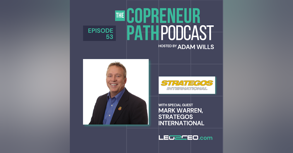 Avoiding Catastrophe and Finding Success in Your Post-LEO Business with Mark Warren