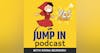 Jump In Podcast- Trailer