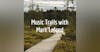 Music Trails with Mark Lafond