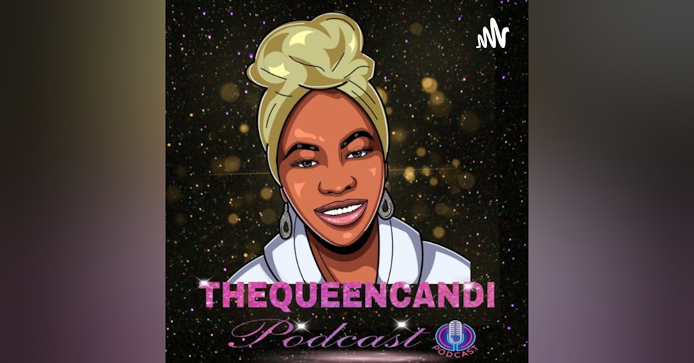 TheQueenCandiPodcast