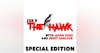 THE HAWK RETURNS! SPECIAL EDITION