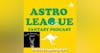 Astroleague Podcast