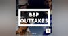 BBP Outtakes - Volume 2