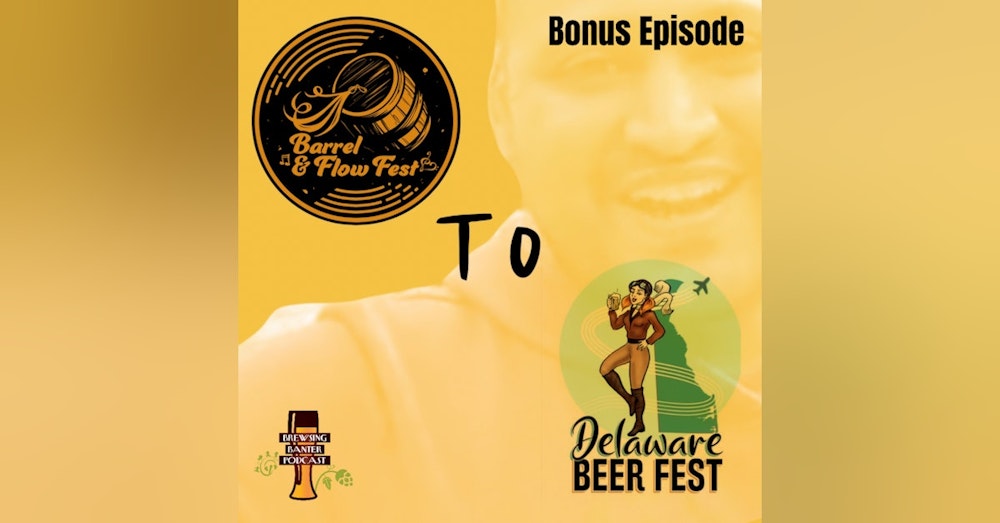 Barrel & Flow to Delaware Beer Fest