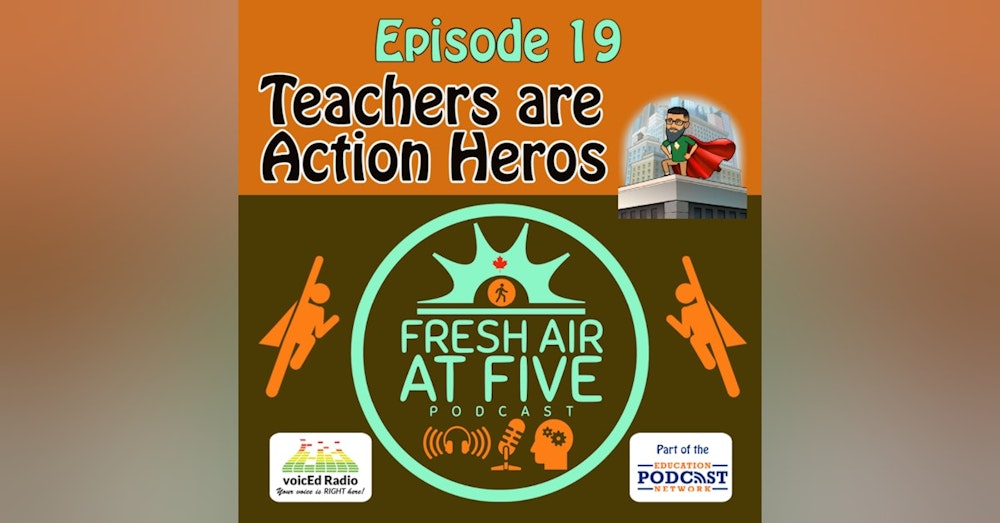 FAAF 19 Teachers are Action Heroes - Teacher Appreciation Week
