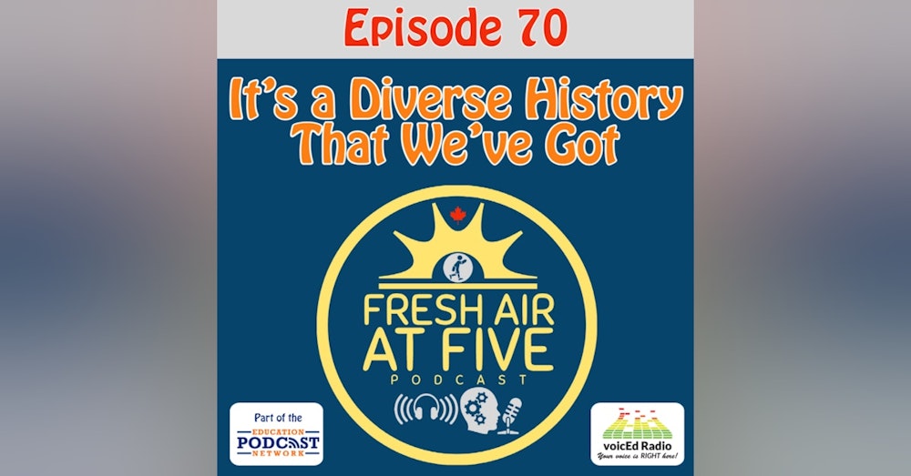 What a Diverse History That We've Got - FAAF70