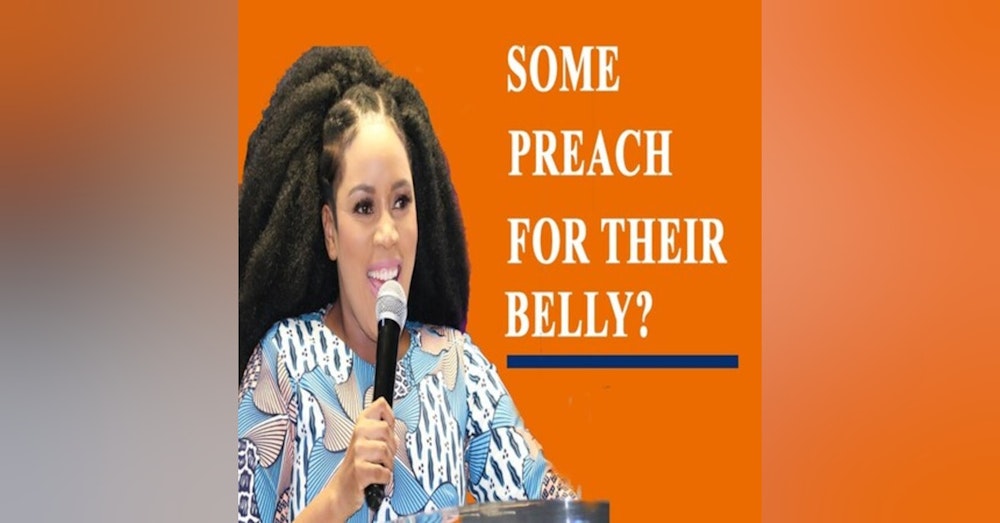 How Some Preach For Their Belly?