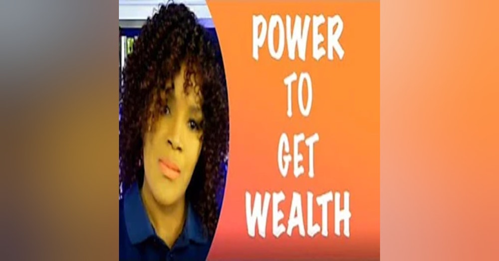 Power To Get Wealth In 2021