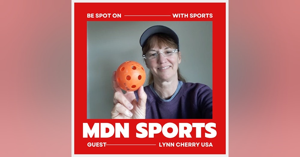 MAJOR DAUGHTER IN CONVERSATION WITH PICKLEBALL FANATIC LYNN CHERRY