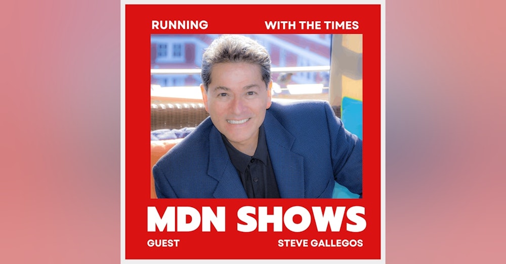 WHO YOU ARE IN THE BEDROOM IS WHO YOU ARE IN THE BOARDROOM WITH STEVE GALLEGOS | MDNTV THE PODCAST