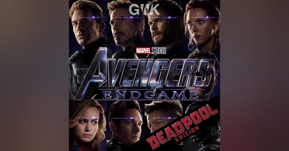 BONUS: Avengers Endgame - The Deadpool Edition