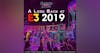 112 - A Look Back at E3 2019