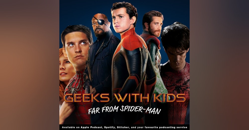 116 - Far from Spider-Man