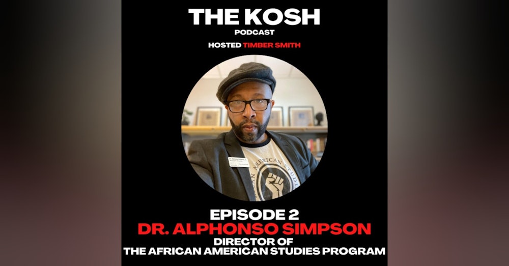 Episode 2: Dr. Alphonso Simpson - Director of the African American Studies Program