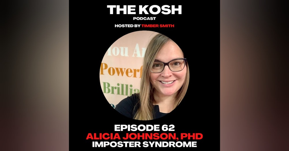 Episode 62: Alicia Johnson, PhD - Imposter Syndrome