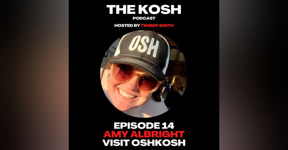 Episode 14: Amy Albright - Visit Oshkosh