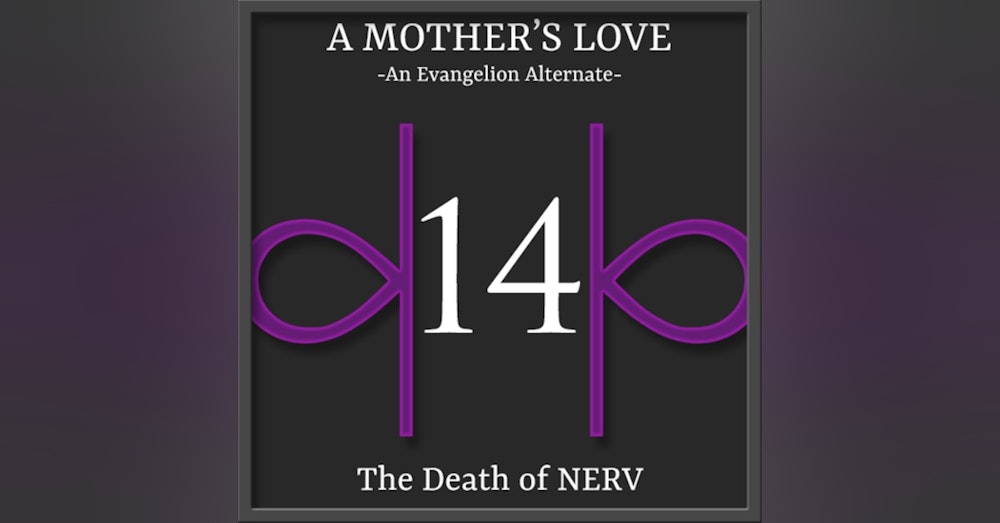 E14 | A Mother's Love - The death of NERV