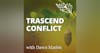 5 Tools To Transcend Conflict - The Relationship Game - Part 2 with Dawn Mathis