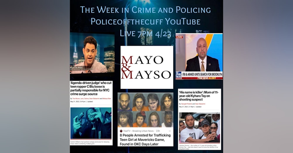 The Week In Crime and Policing with Mayo & Mayso