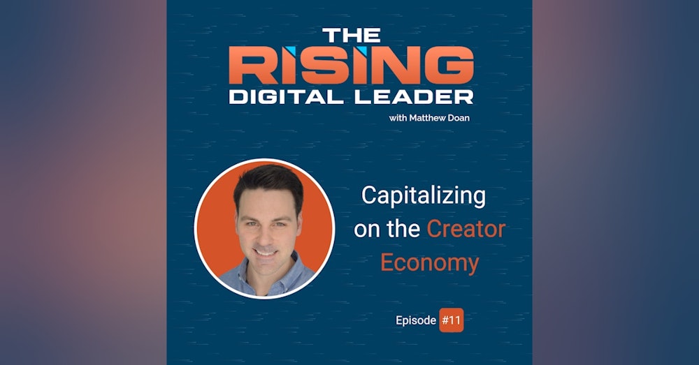 11: Capitalizing on the Creator Economy