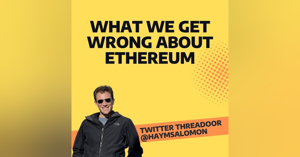 Mission: DeFi EP 82 - CT Educator Haym Salomon on what people don't understand about Ethereum & what's right and wrong in DeFi