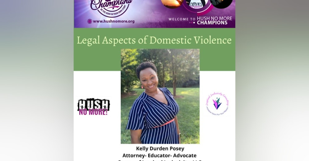 Legal Aspects of Domestic Violence w/Attorney Kelly Durden Posey