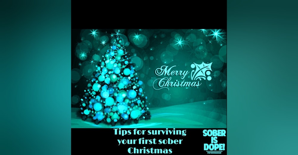 Tips for Newbies During Christmas 🎄
(Survive your First Sober Holiday)
