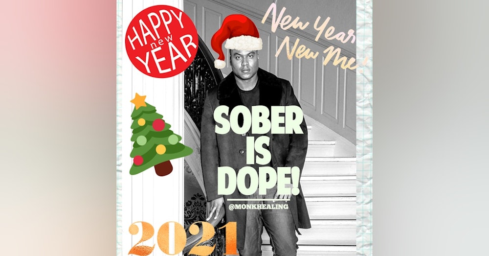 2021 The Year Of Elevation
(Setting Powerful Sober Intentions)
Merry Christmas and Happy New Year