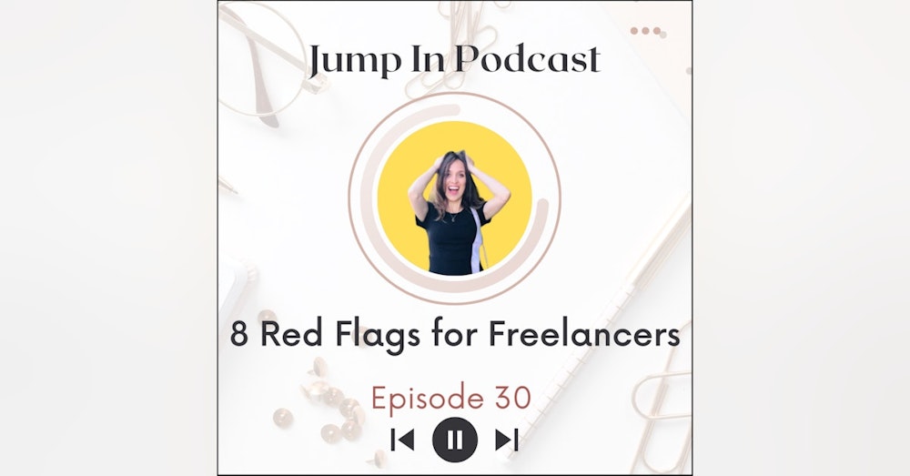 8 Red Flags for Freelancers