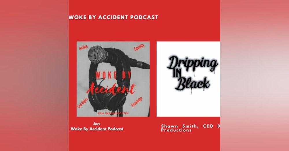 DAY 9- WOKE BY ACCIDENT PODCAST & DIBK PODCAST - #PODDECKS discussion, Black History Deck