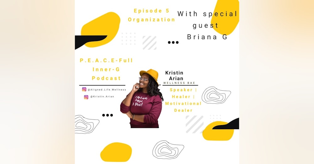 Day 6 - P.E.A.C.E.-Full Inner-G Podcast Briana G