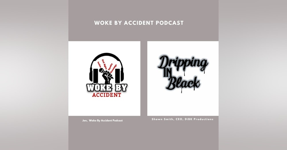DAY 11- Woke By Accident Podcast & DiBK Podcast - #Poddecks 
