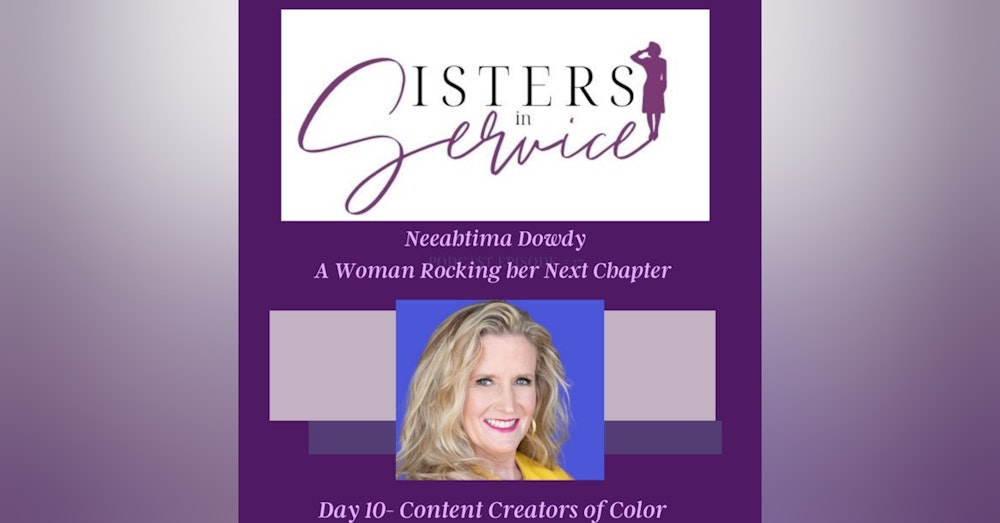 Day 10 - Sisters in Service - Neehatima Dowdy