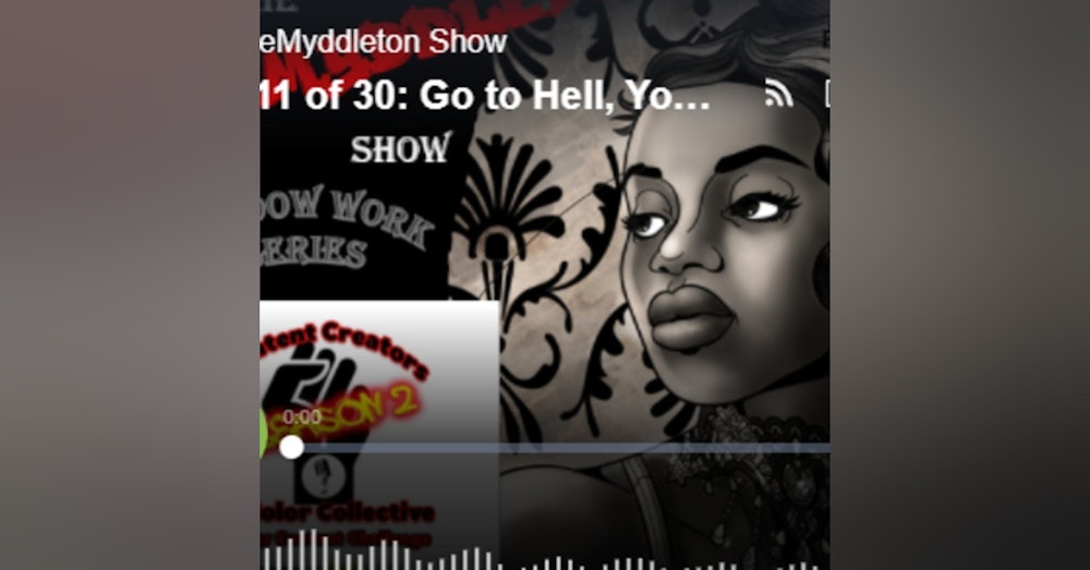 Day 11 - The MeMyddleton Show - Go To Hell