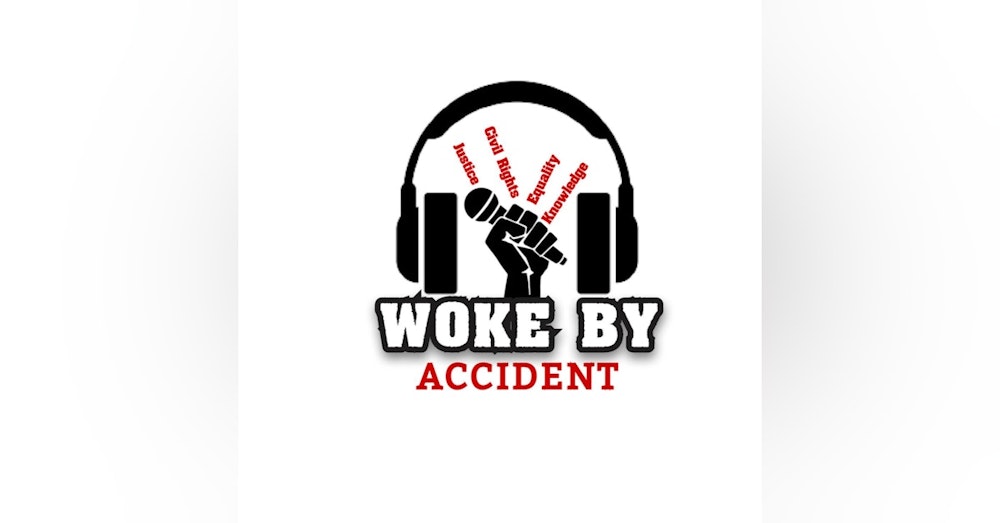 Day 22- Woke By Accident Podcast- Travyon Martin 10 year Anniversary