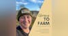 Ep. 1.17 Is Choosing to Farm Enough? with Jenn Colby