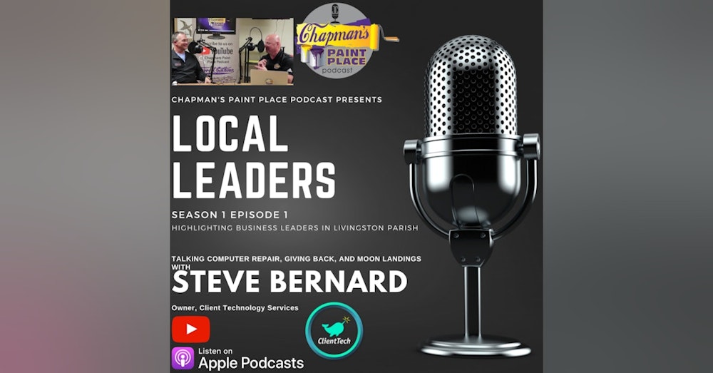 Talking Computers,Giving Back, LP Ladies, and Moon Landings with Steve Bernard of Client-Tech!