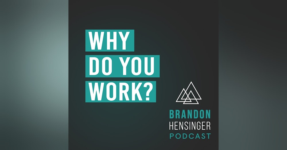 Why Do You Work?