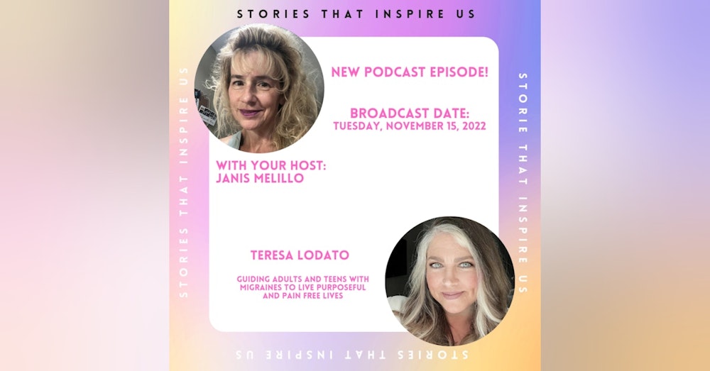 Stories That Inspire Us with Teresa Lodato - 11.15.22