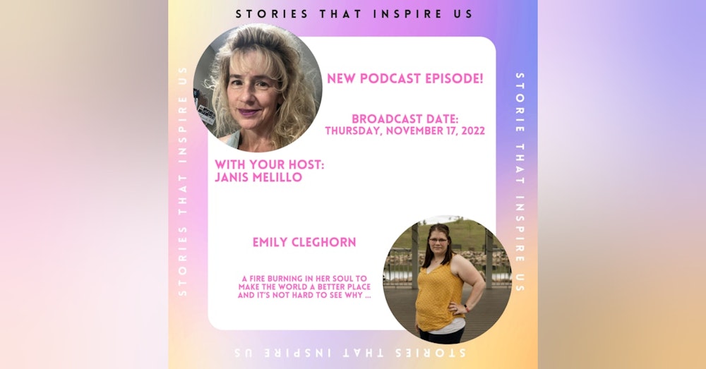 Stories That Inspire Us with Emily Cleghorn - 11.17.22