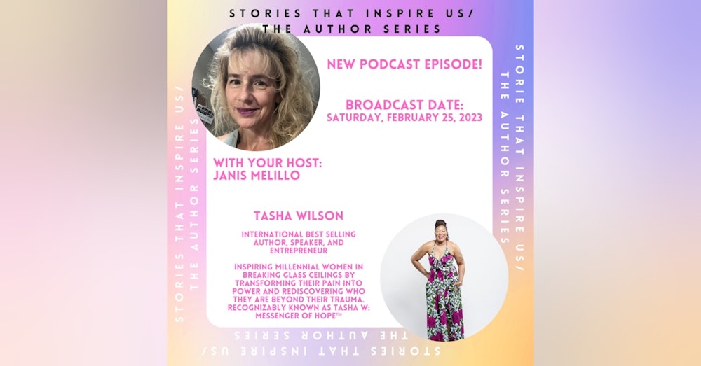 Stories That Inspire Us / The Author Series with Tasha Wilson - 02.25.23