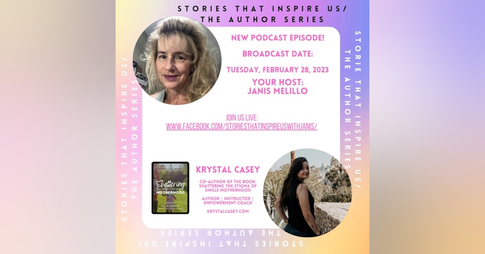 Stories That Inspire Us / The Author Series with Krystal Casey - 02.28.23
