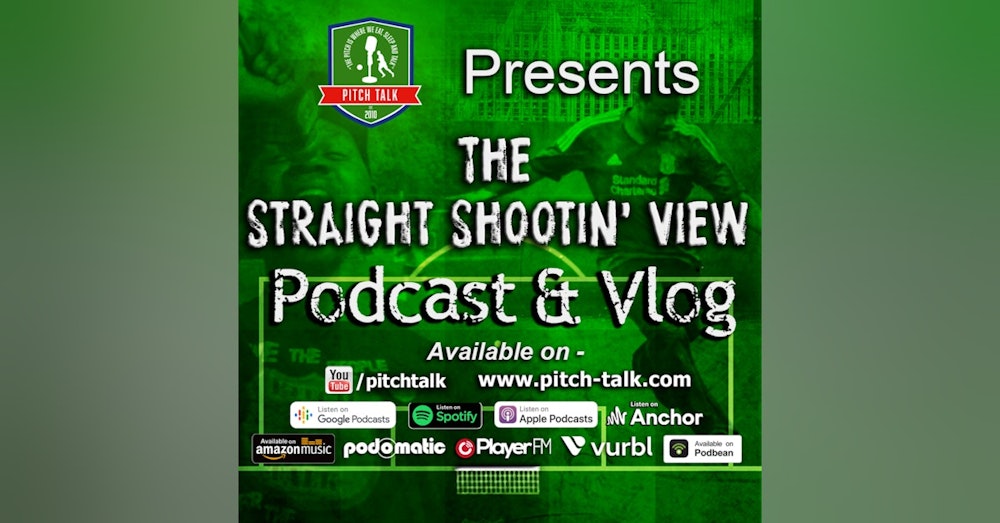 The Straight Shootin' View Episode 105 - Liverpool FC, History makers & Quadruple chasers