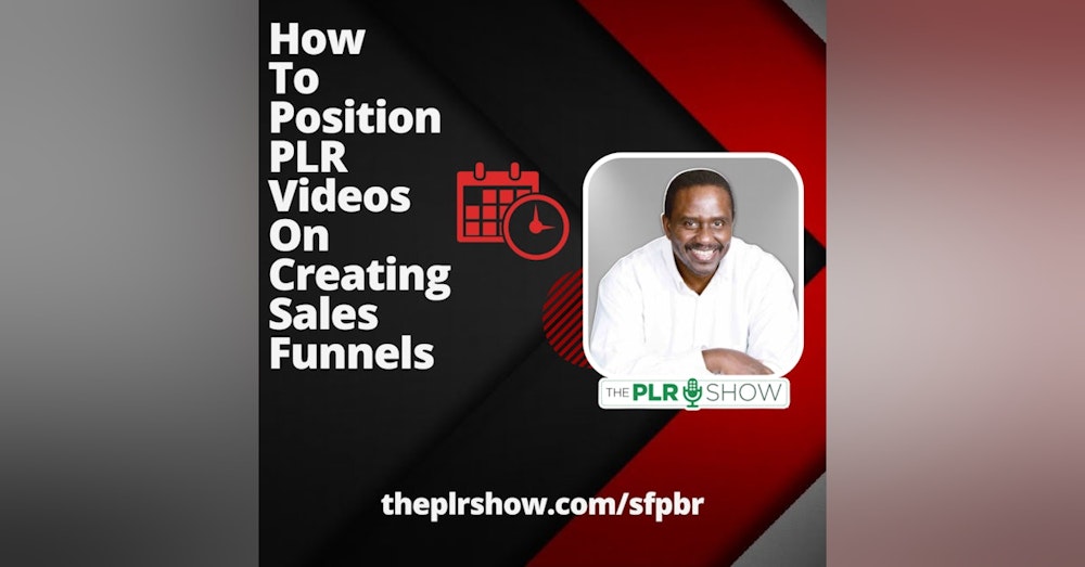How to Position PLR Videos Teaching Sales Funnels