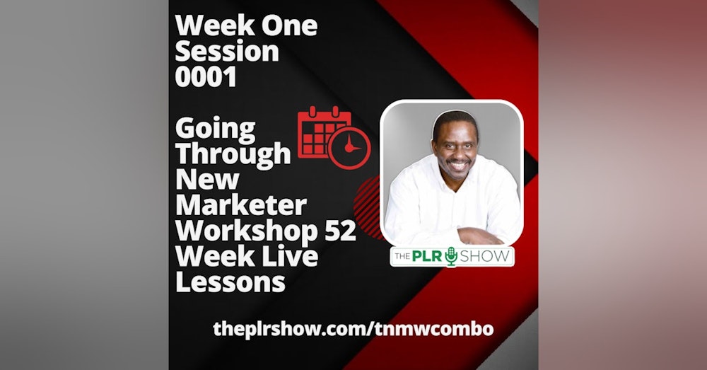 Week One - Session 0001 of New Marketer Workshop