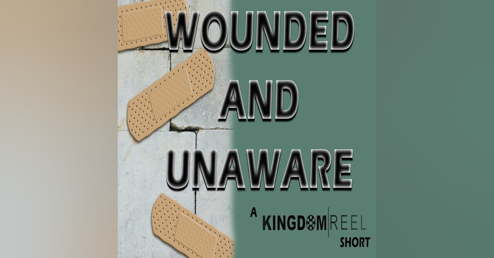WOUNDED AND UNAWARE SHORT
