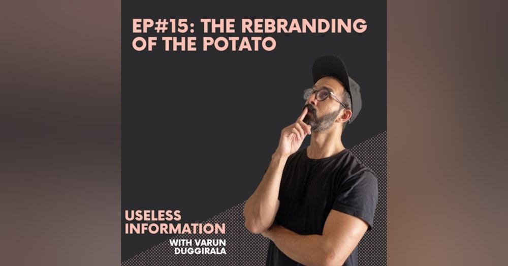 Shorties: The rebranding of the potato