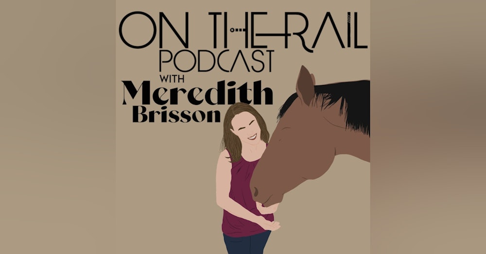 006. II: Anxious in the saddle? Get the fix with Meredith Brisson
